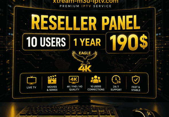 xtream m3u iptv Reseller Panel 10 users 1 year