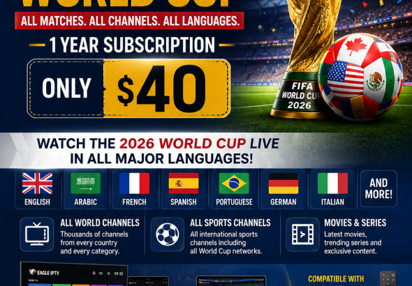 Watch the 2026 World Cup Live with Server Eagle IPTV – Full 1 Year Subscription for Only $40!