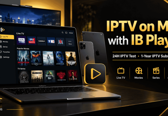 xtream m3u iptv IPTV on Mac with IB Player 24H Test 1-Year IPTV